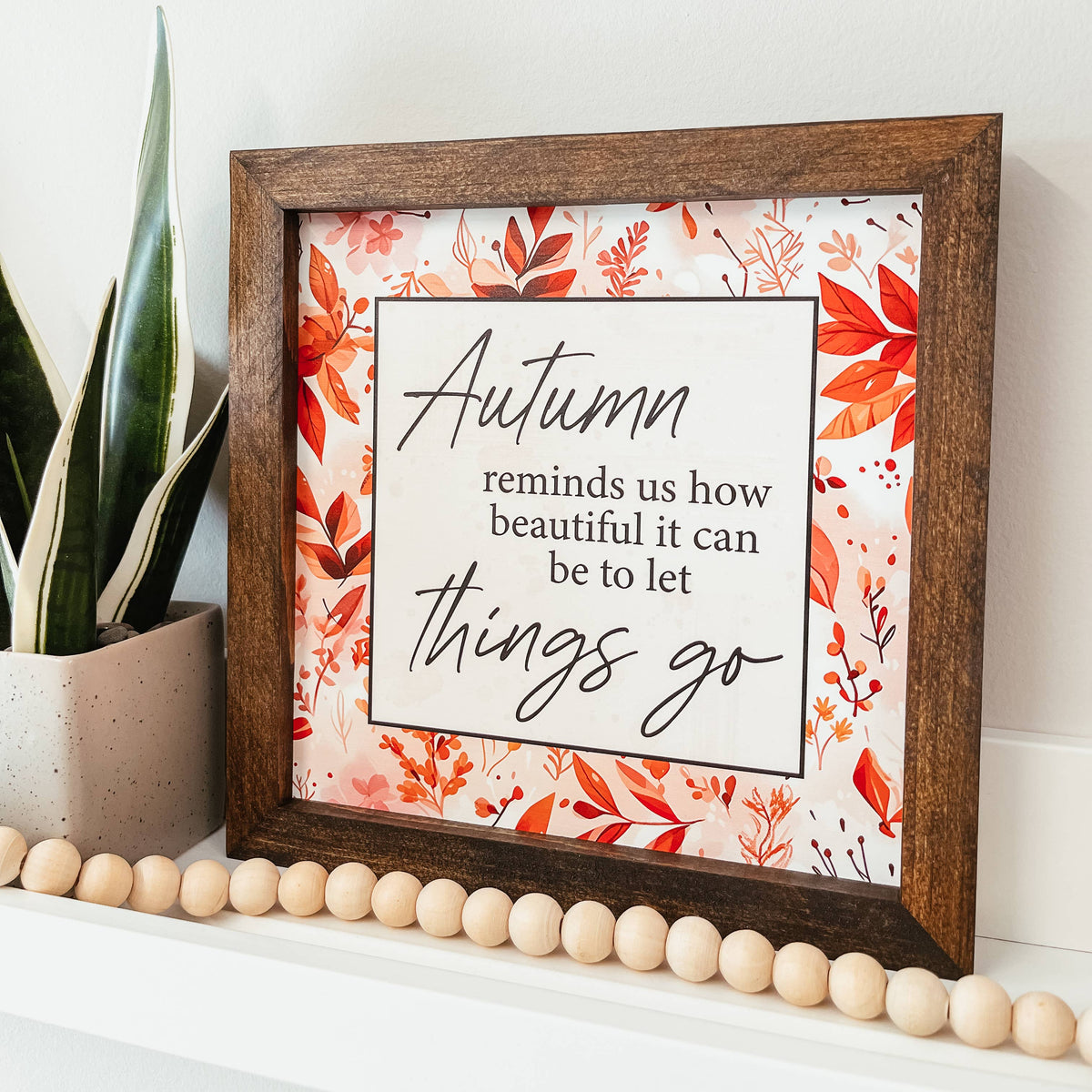 Autumn Let Things Go Framed Wood Sign