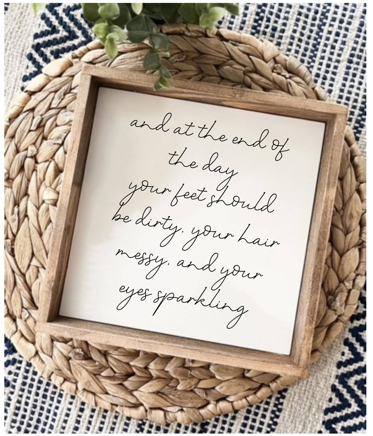 At The End Of The Day Framed Wood Sign, Boho Decor